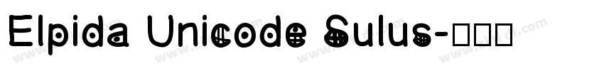 Elpida Unicode Sulus字体转换